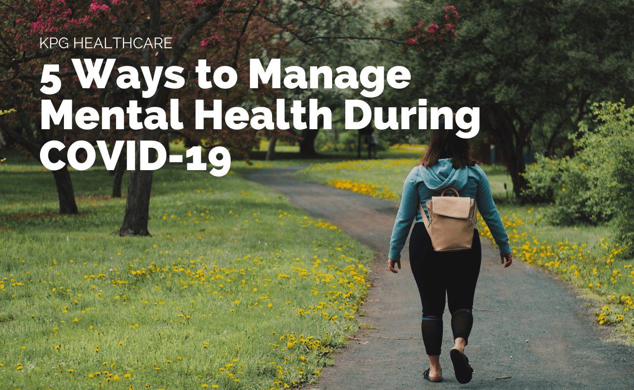 5 effective ways to manage mental health during COVID-19