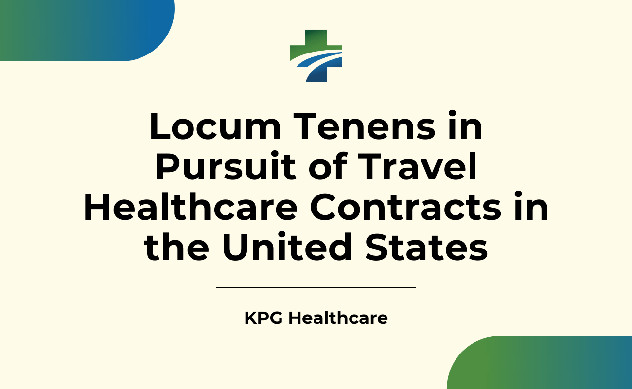 Locum tenens in pursuit of travel contracts in the United States.